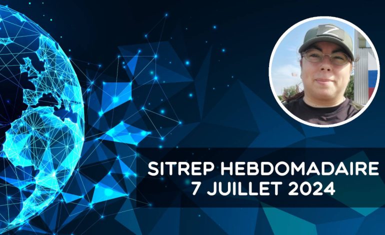  Rapport de situation (SitRep) hebdomadaire – 7 juillet 2024