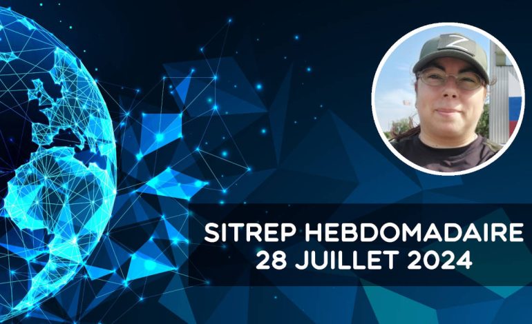  Rapport de situation (SitRep) hebdomadaire – 28 juillet 2024